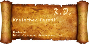 Kreischer Dezső névjegykártya
